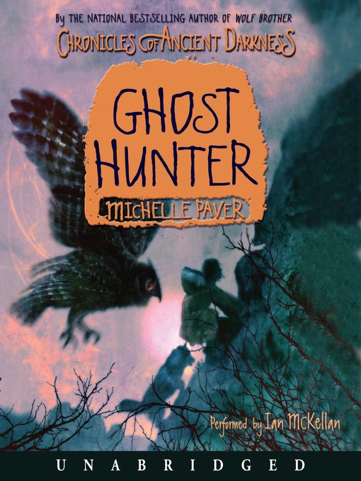 Title details for Ghost Hunter by Michelle Paver - Available